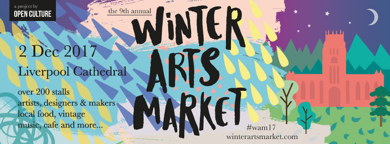 Winter Arts Market in Liverpool – 2nd December 2017